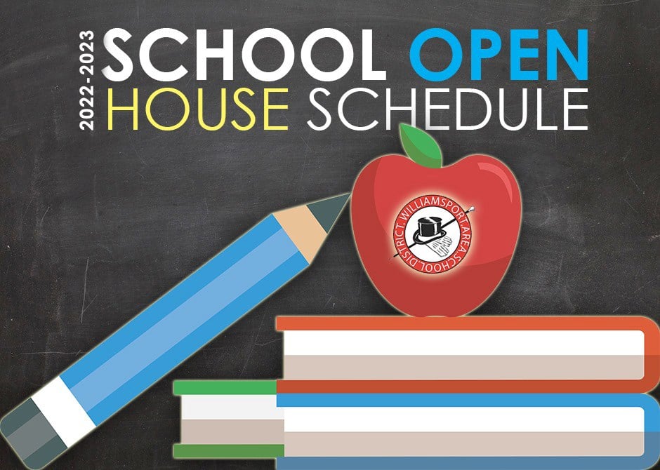 2022-2023 Open House Schedule Announced | Williamsport Area School District